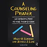 A Counseling Primer: An Orientation to the Profession
