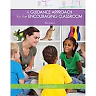A Guidance Approach for the Encouraging Classroom 6th Edition