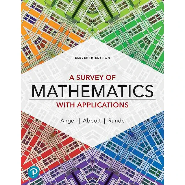 A Survey of Mathematics with Applications, 11th Edition