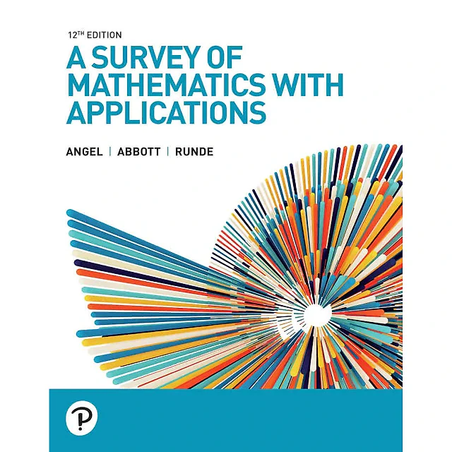 A Survey of Mathematics with Applications, 12th Edition
