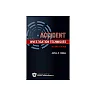 Accident Investigation Techniques, Second Edition