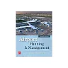 Airport Planning & Management, Seventh Edition