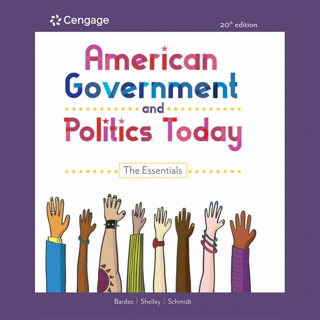American Government and Politics Today: The Essentials, 20th Edition