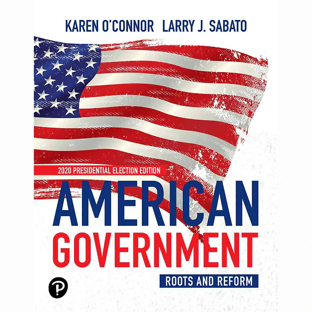 American Government: Roots and Reform, 2020 Presidential, Election 14th Edition