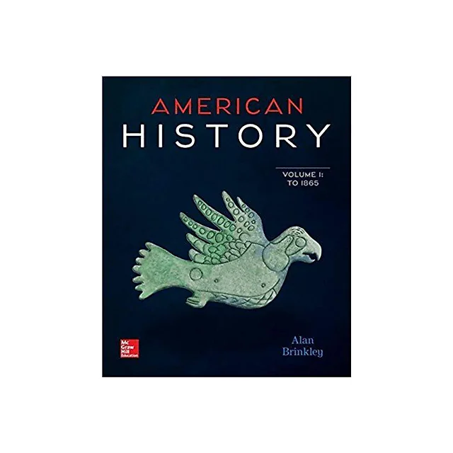 American History: Connecting with the Past Volume 1 15th Edition by Alan Brinkley