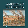 American Stories: A History of the United States, Volume 1, 4th Edition