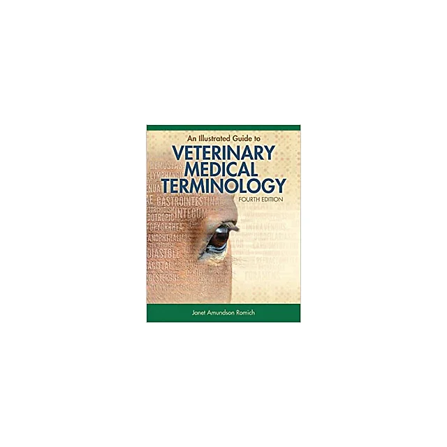 An Illustrated Guide to Veterinary Medical Terminology
