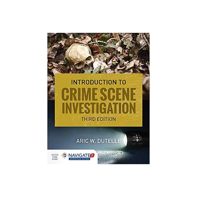An Introduction to Crime Scene Investigation 3rd Edition