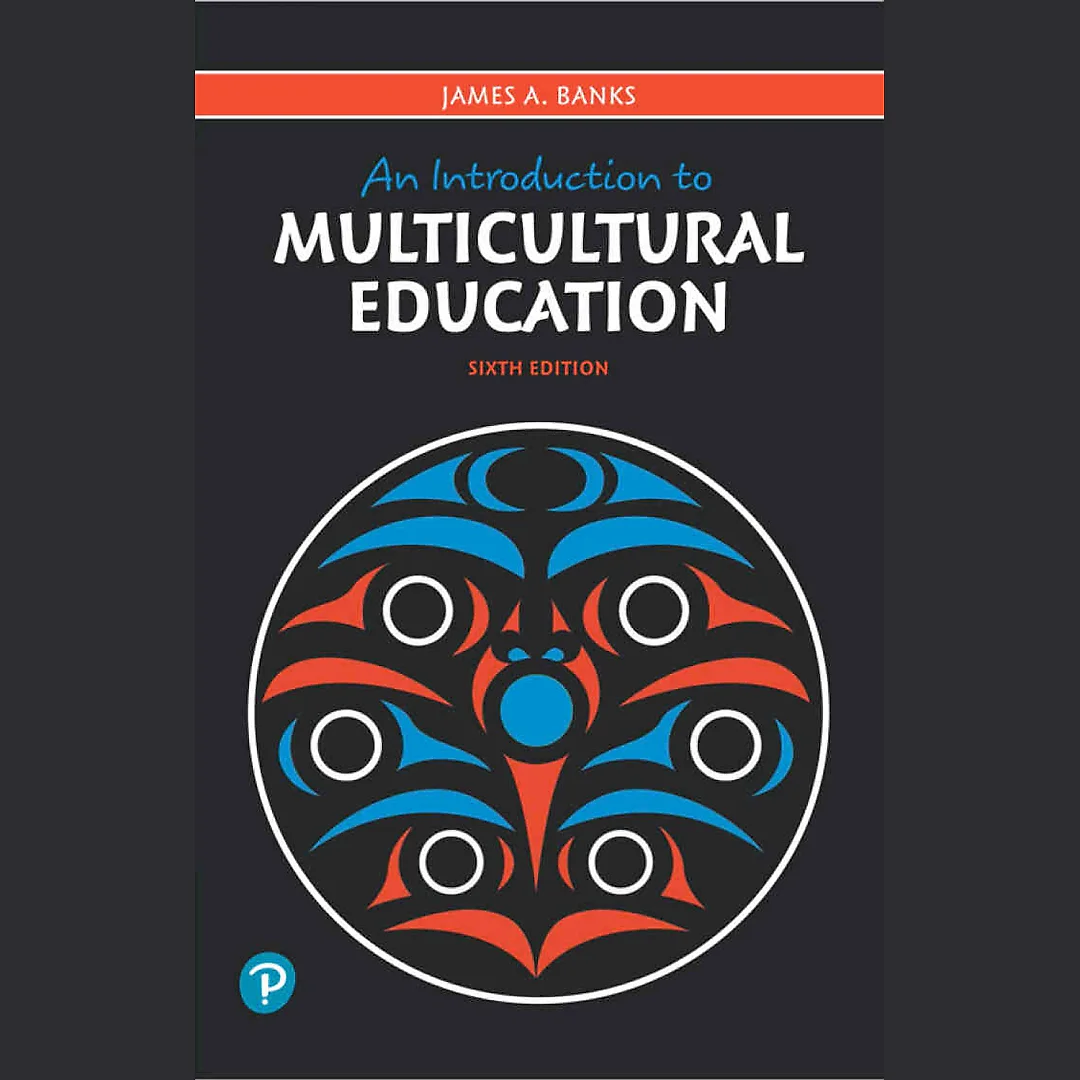 An Introduction to Multicultural Education, 6th Edition