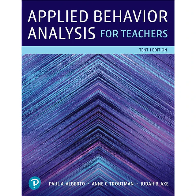 Applied Behavior Analysis for Teachers, 10th Edition