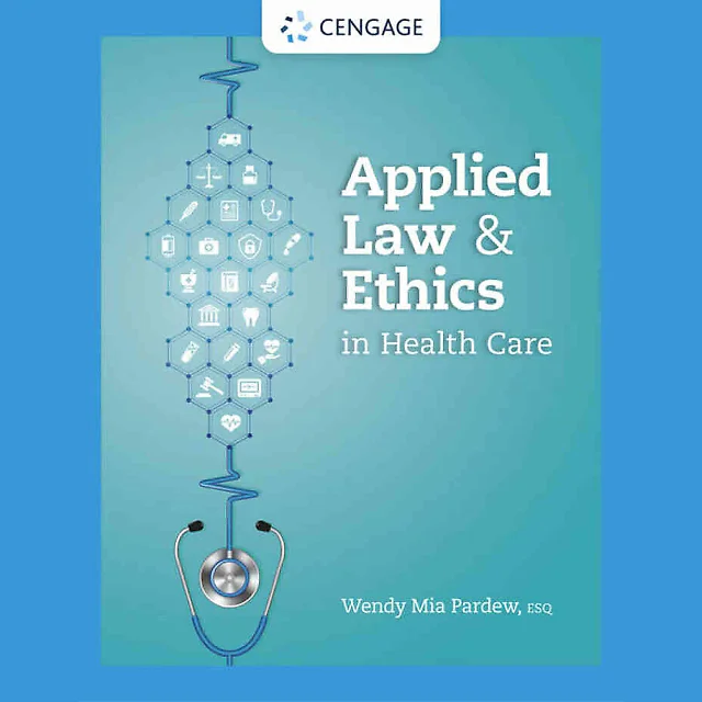 Applied Law and Ethics in Health Care 1st Edition