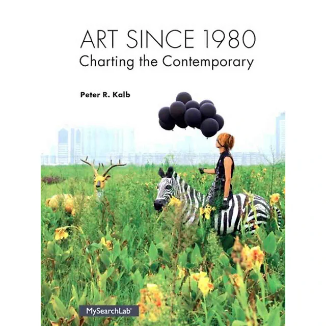 Art Since 1980: Charting the Contemporary, 1st Edition