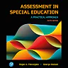 Assessment in Special Education: A Practical Approach, 6th Edition