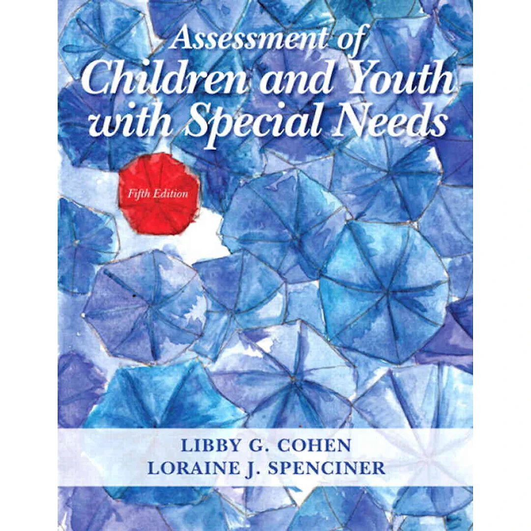 Assessment of Children and Youth with Special Needs, 5th Edition