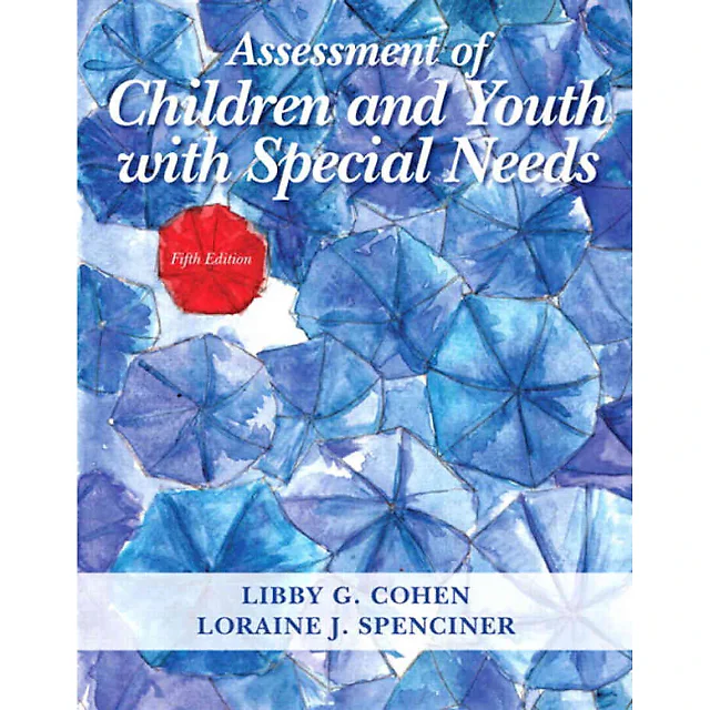 Assessment of Children and Youth with Special Needs, 5th Edition