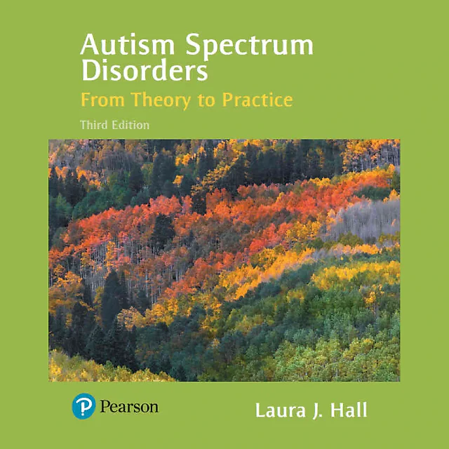 Autism Spectrum Disorders: From Theory to Practice, 3rd Edition