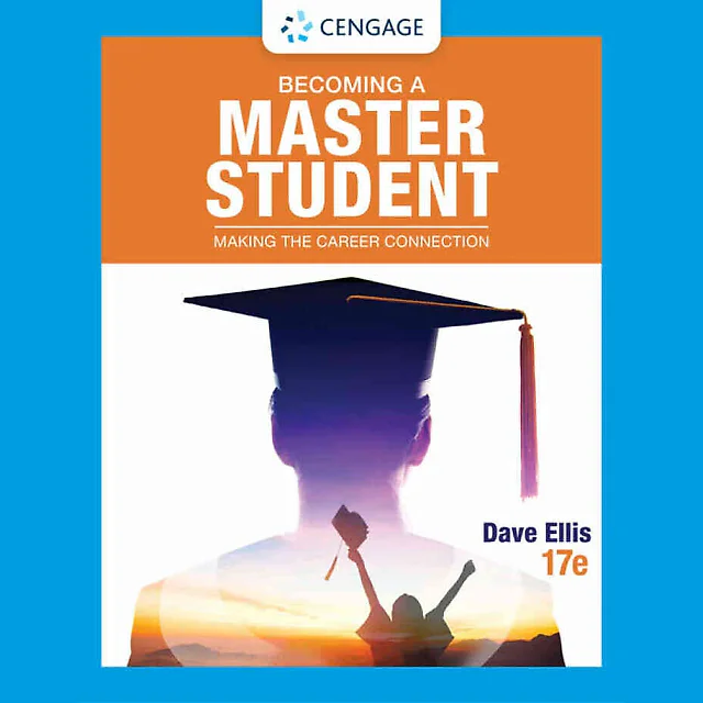 Becoming a Master Student: Making the Career Connection, 17th Edition
