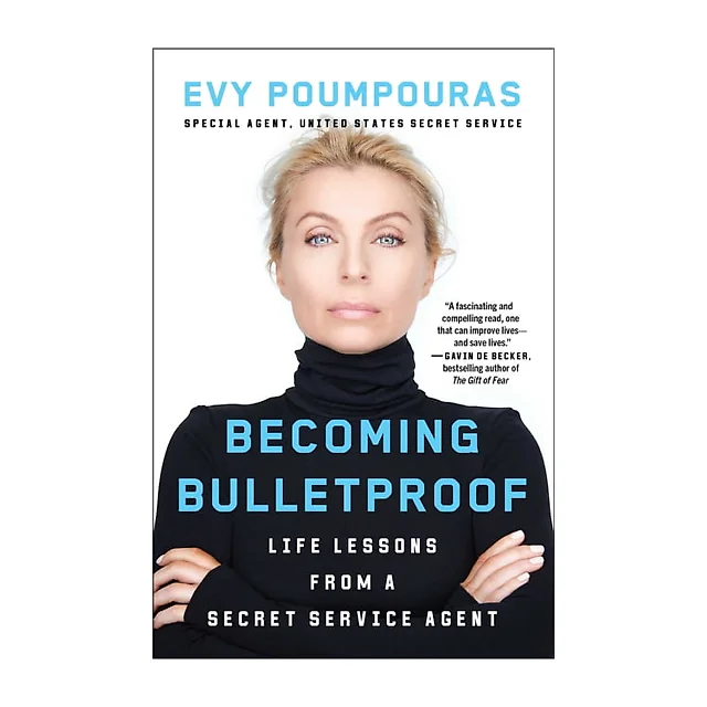 Becoming Bulletproof : Life Lessons from a Secret Service Agent (Paperback)