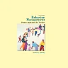 Behavior Management: Positive Applications for Teachers, 7th Edition