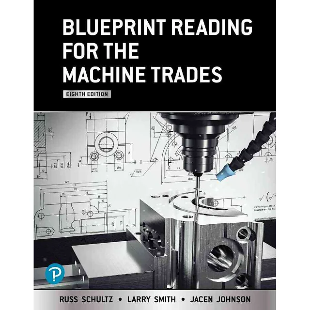 Blueprint Reading for the Machine Trades, 8th Edition