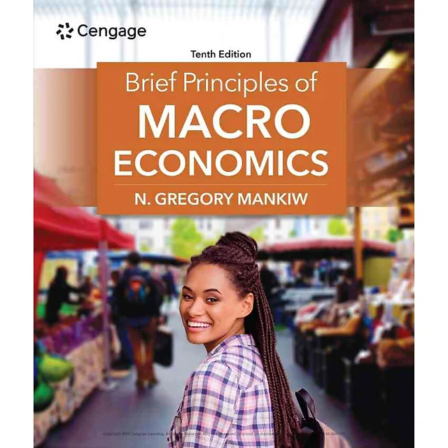 Brief Principles of Macroeconomics, 10th Edition