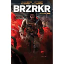 Brzrkr Brzrkr Vol. 1, (Paperback)
