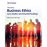 Business Ethics: Case Studies and Selected Readings, 10th Edition