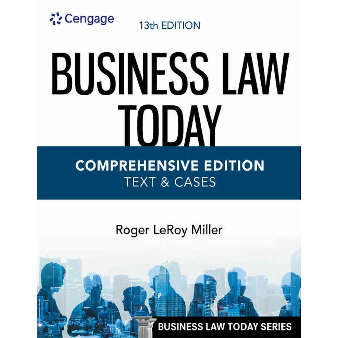 Business Law Today Comprehensive Text & Cases 13th Edition