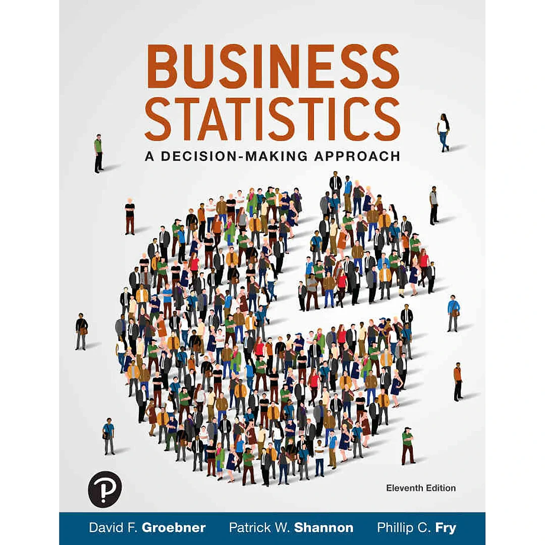 Business Statistics: A Decision Making Approach, 11th Edition