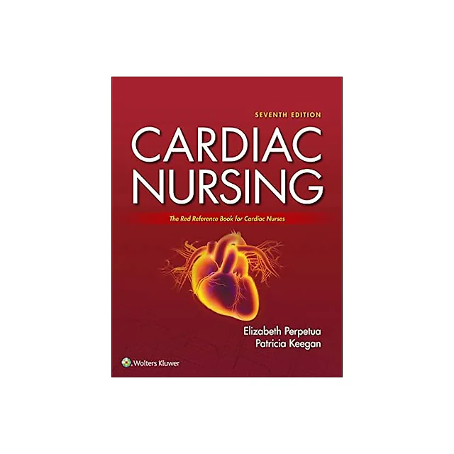 Cardiac Nursing, 7th Edition
