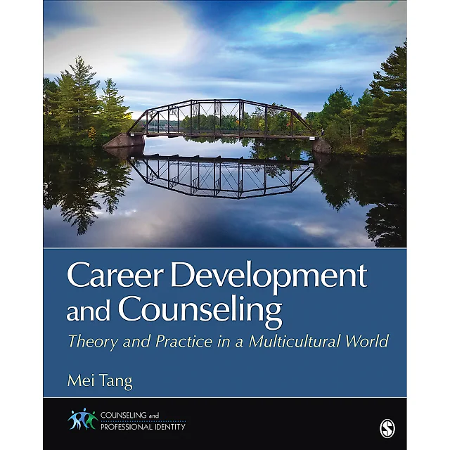 Career Development and Counseling: Theory and Practice in a Multicultural World