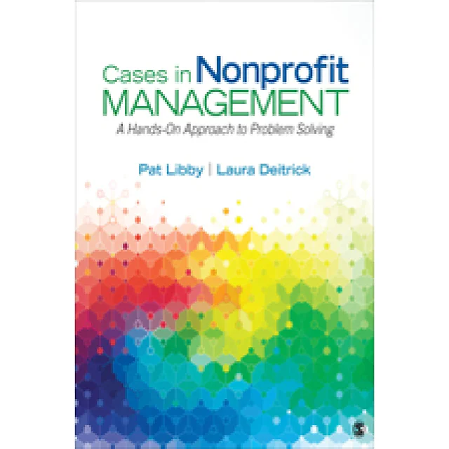 Cases in Nonprofit Management: A Hands-On Approach to Problem Solving