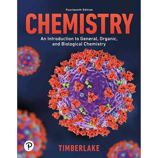 Chemistry: An Introduction to General, Organic, and Biological Chemistry, 14th Edition