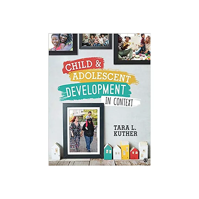 Child and Adolescent Development in Context