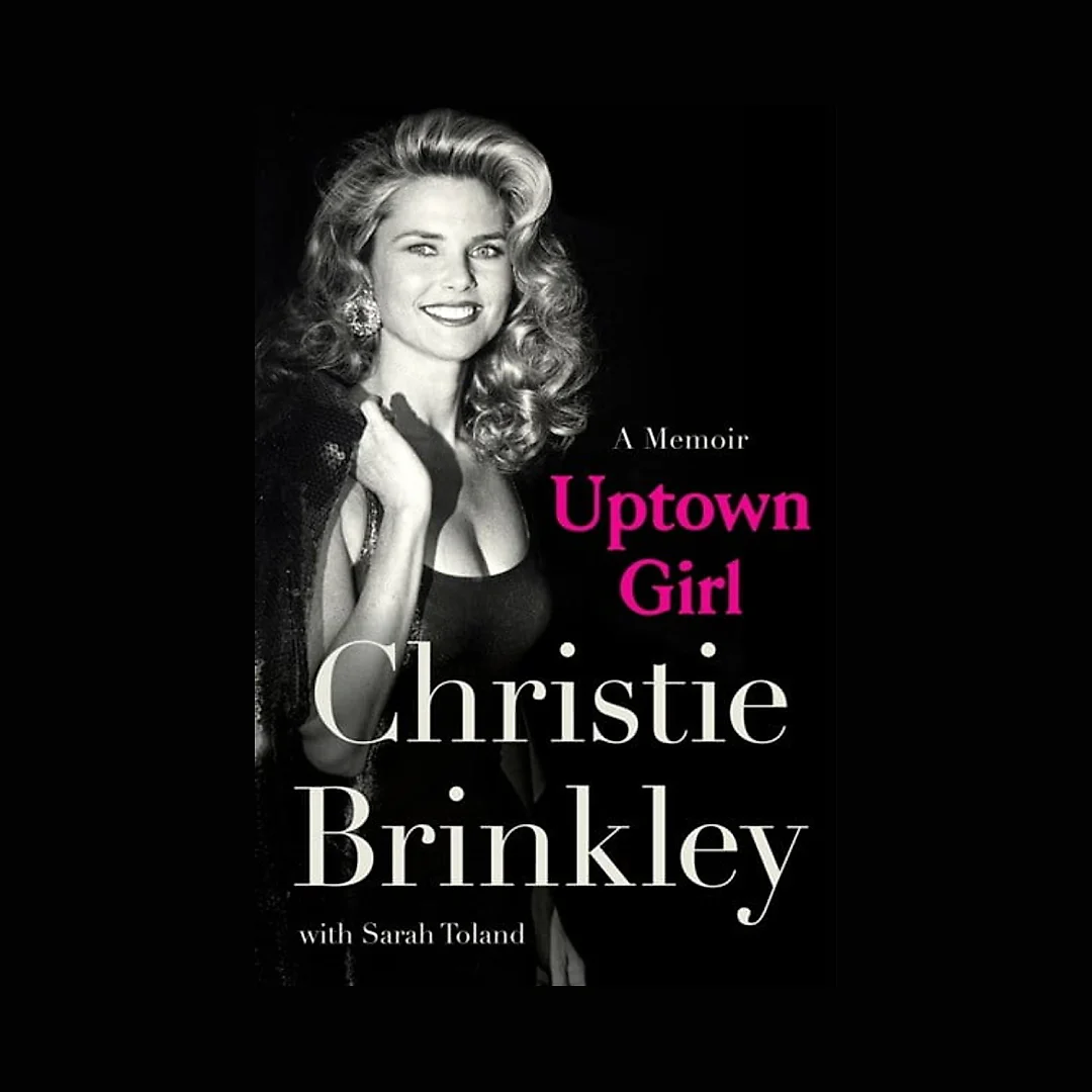 Christie Brinkley: Uptown Girl: A Memoir (Hardcover)