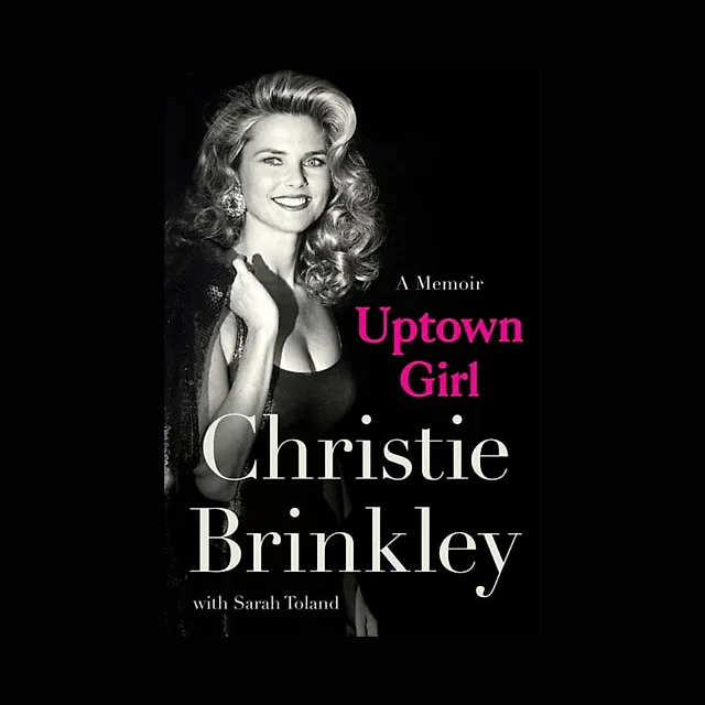 Christie Brinkley: Uptown Girl: A Memoir (Hardcover)