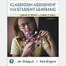 Classroom Assessment for Student Learning: Doing It Right - Using It Well, 3rd Edition