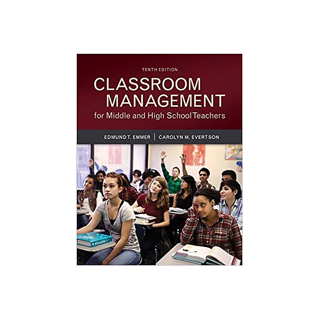 Classroom Management for Middle and High School Teachers (10th Edition)