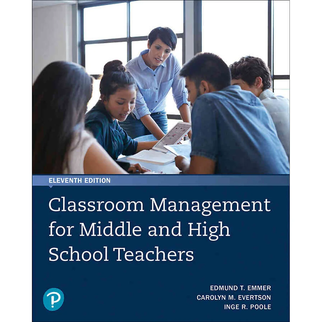 Classroom Management for Middle and High School Teachers, 11th Edition