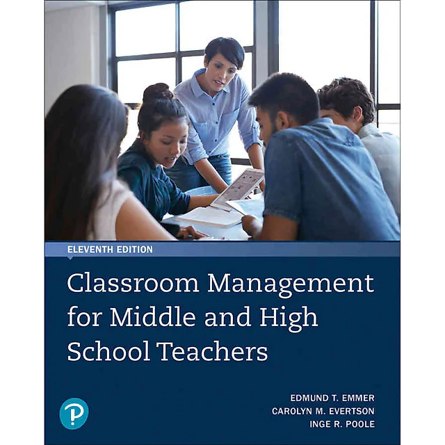 Classroom Management for Middle and High School Teachers, 11th Edition