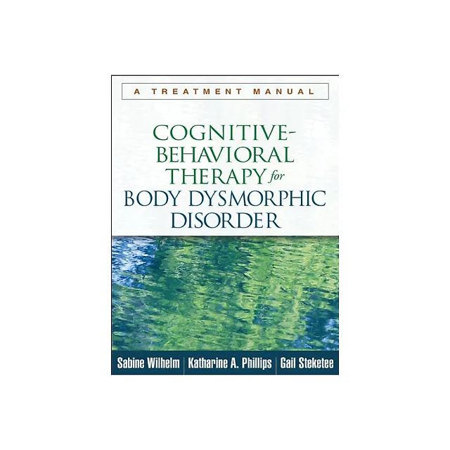 Cognitive-Behavioral Therapy for Body Dysmorphic Disorder