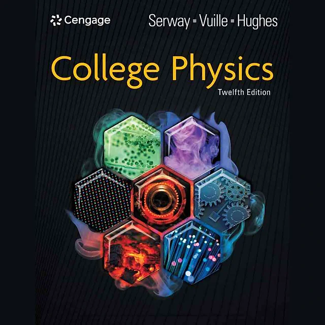 College Physics 12th Edition
