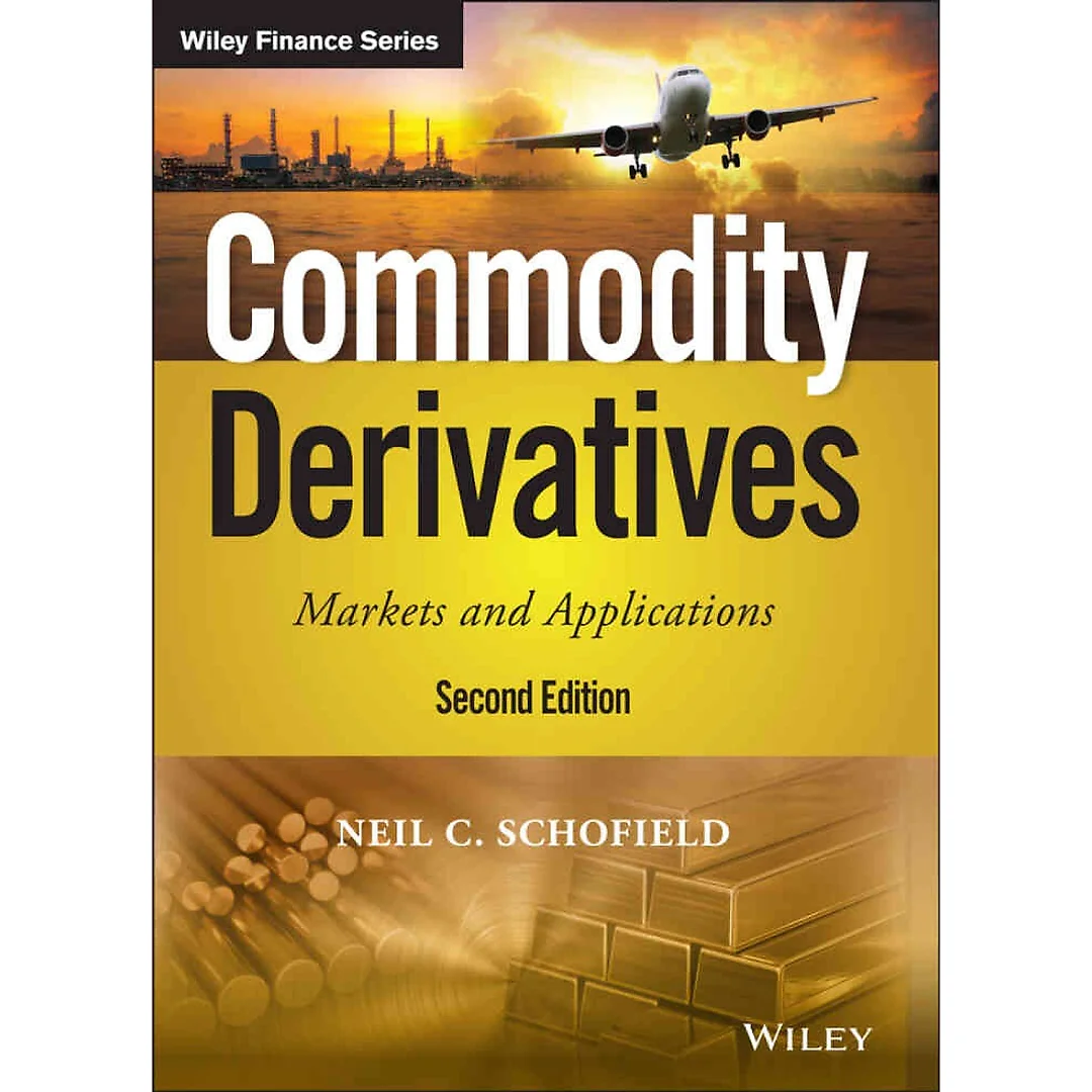Commodity Derivatives: Markets and Applications