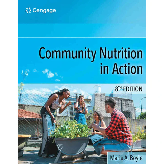 Community Nutrition in Action, 8th Edition