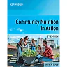 Community Nutrition in Action, 8th Edition