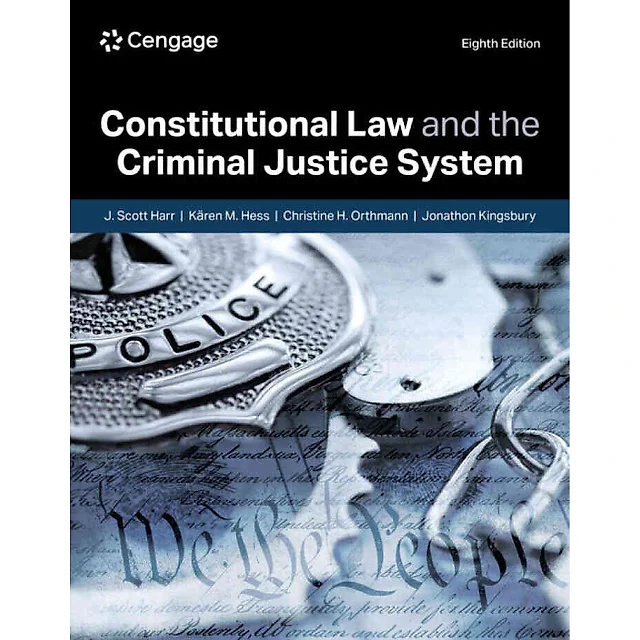 Constitutional Law and the Criminal Justice System, 8th Edition