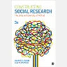 Constructing Social Research: The Unity and Diversity of Method 3rd Edition