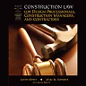 Construction Law for Design Professionals, Construction Managers and Contractors