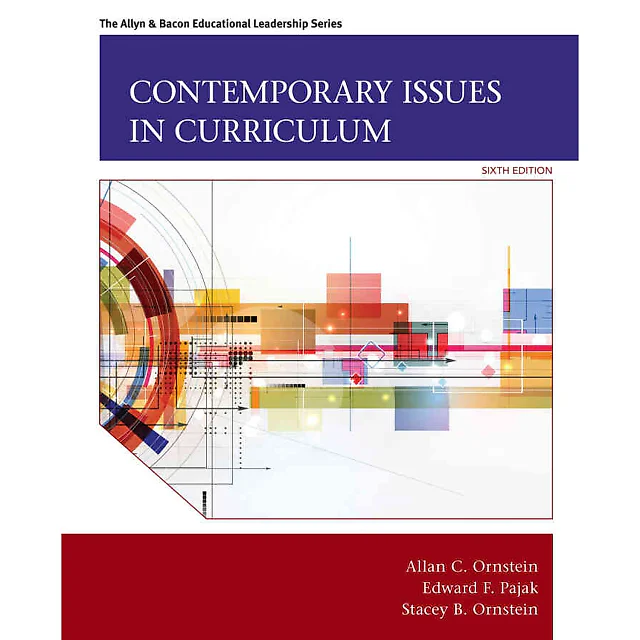 Contemporary Issues in Curriculum, 6th Edition