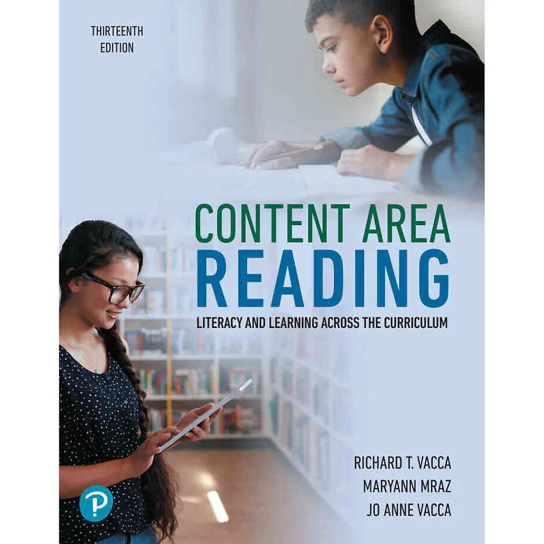 Content Area Reading: Literacy and Learning Across the Curriculum, 13th Edition